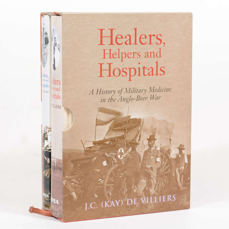 Healers, Helpers and Hospitals. A History of Military Medicine in the Anglo-Boer War. (2 Volumes)...