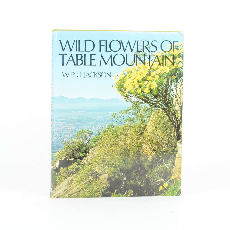 Wild Flowers of Table Mountain - Jackson, W P U