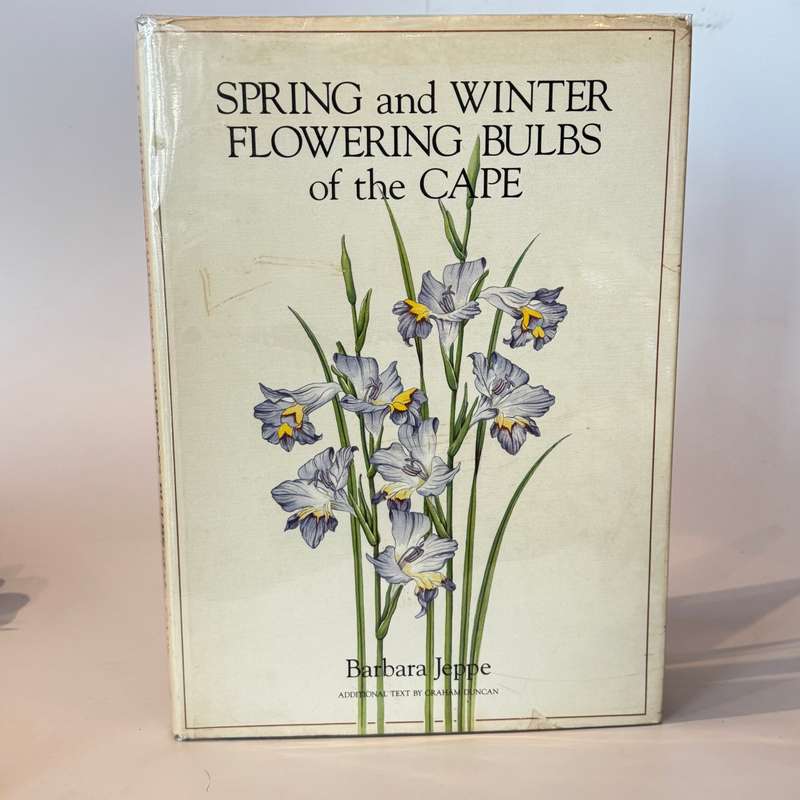 Spring and Winter Flowering Bulbs of the Cape - Jeppe, Barbara