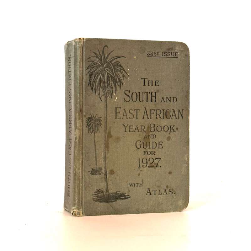 The South and East African Year Book and Guide for 1927 - A. Samler Brown & Gordon Brown