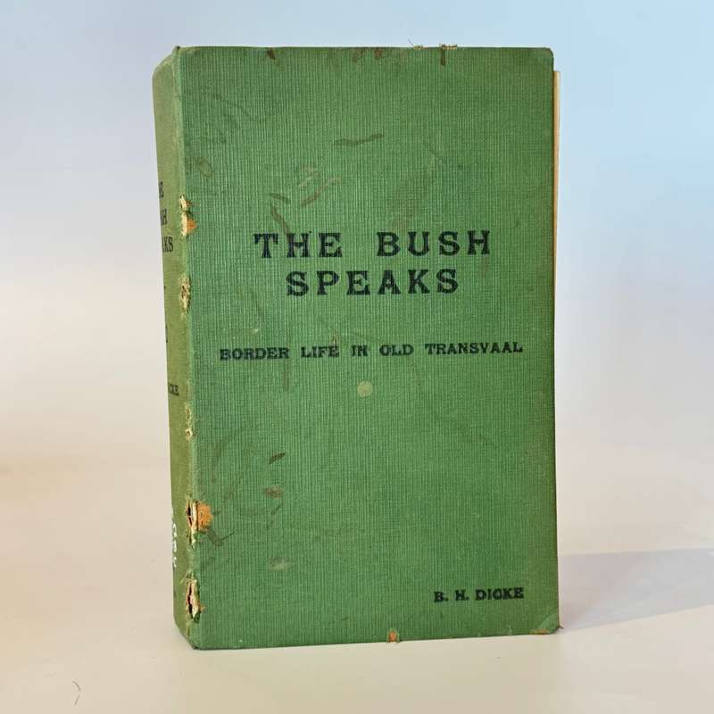 The Bush Speaks. - Dicke, B H