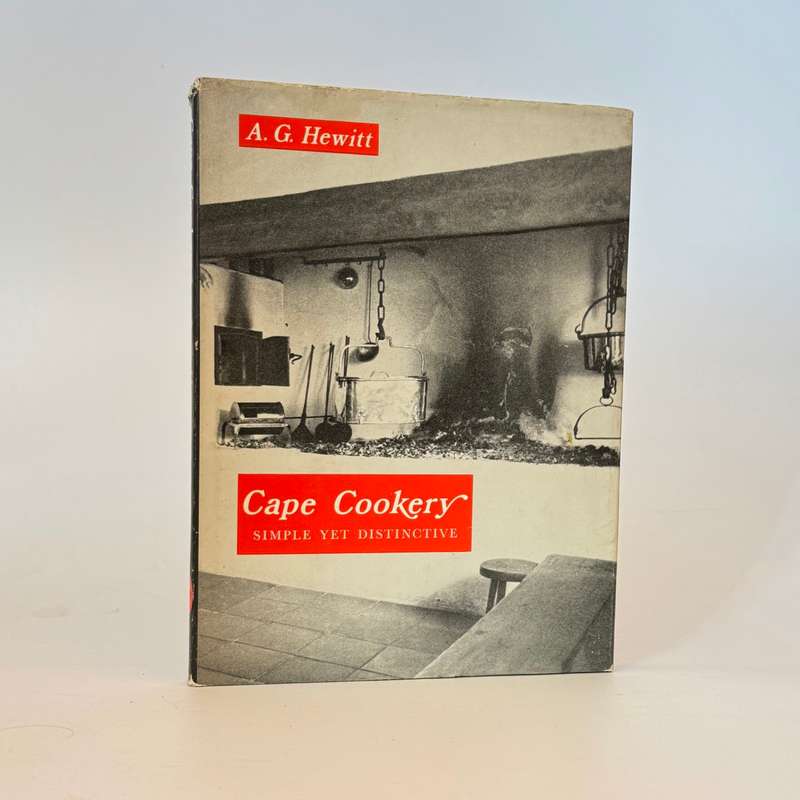 Cape Cookery. Simple Yet Distinctive - Hewitt, A G