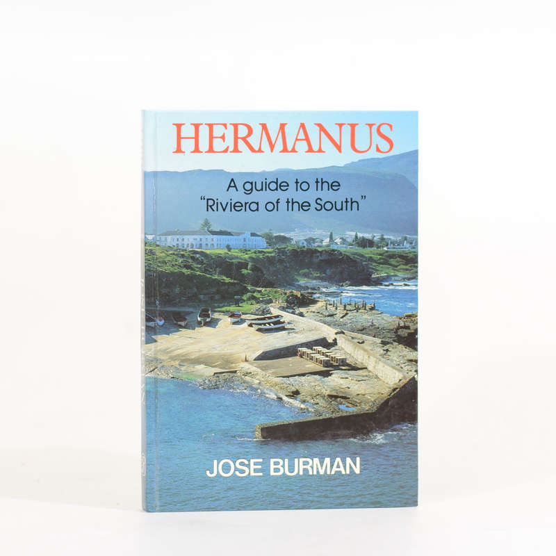 Hermanus.  A guide to the "Riviera of the South" (Signed) - Burman, Jose