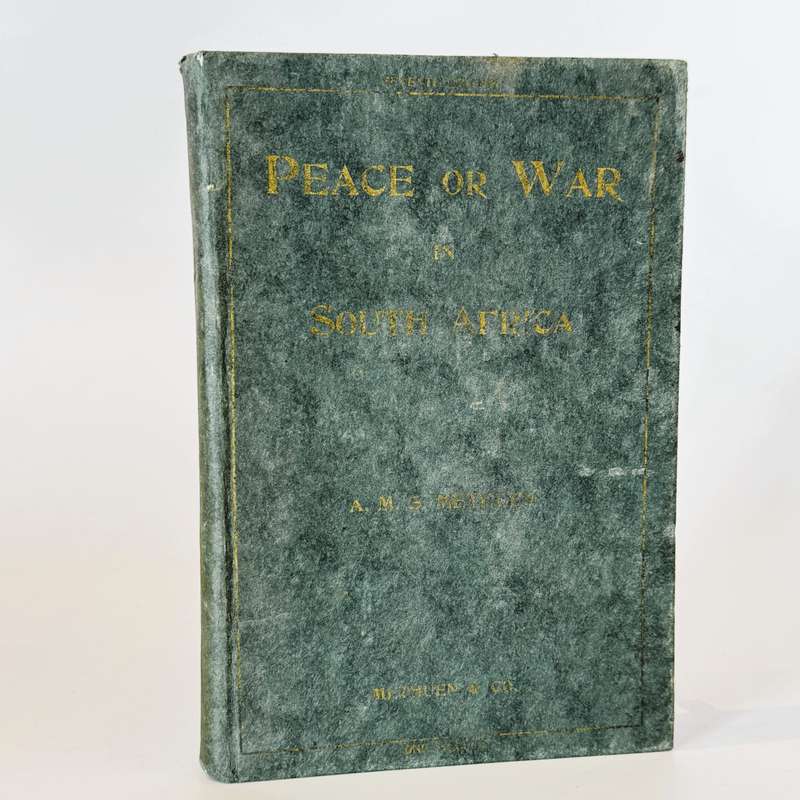Peace or War in South Africa - Methuen, A M S