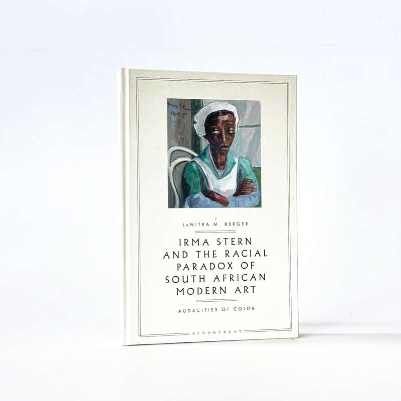 Irma Stern and the Racial Paradox of South African Modern Art. Audacities of Colour - Berger, LaN...