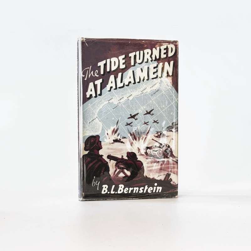 Tide Turned at Alamein - Bernstein, B L