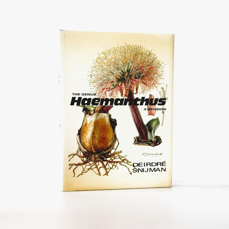 A Revision of the Genus Haemanthus L (Amaryllidaceae) - Deirdre Snijman