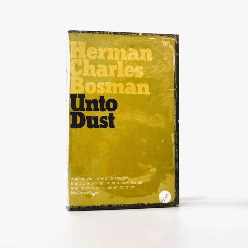 Unto Dust. - Bosman, Herman Charles
