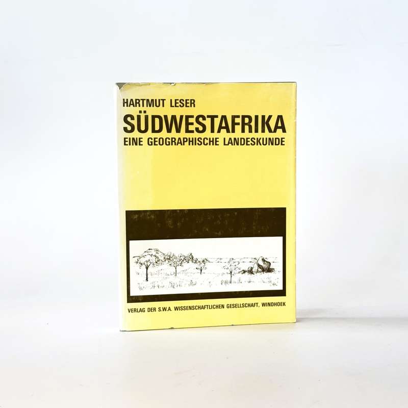 Sudwestafrika - eine geographische Landeskunde. - Leser, Hartmut