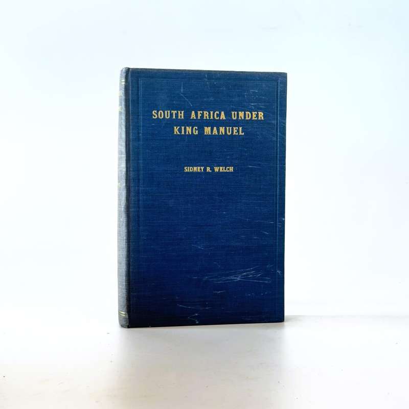 South African under King Manuel 1495 - 1521 - Welch, Sidney R