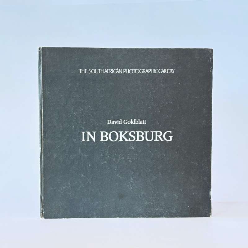 In Boksburg (Signed and Inscribed) - Goldblatt, David