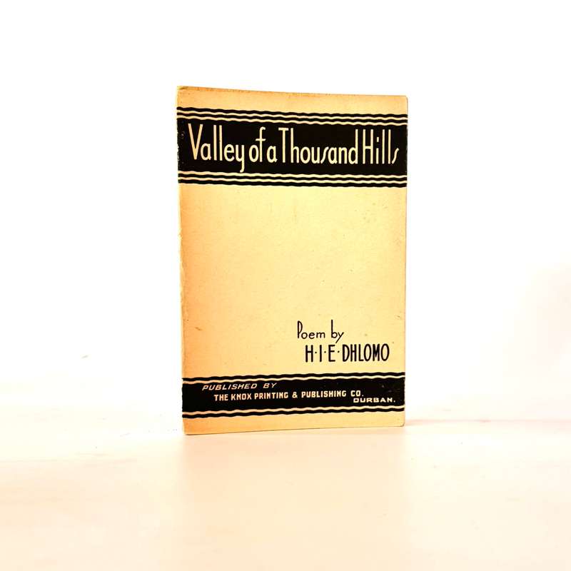 Valley of a Thousand Hills. A Poem - Dhlomo, H I E