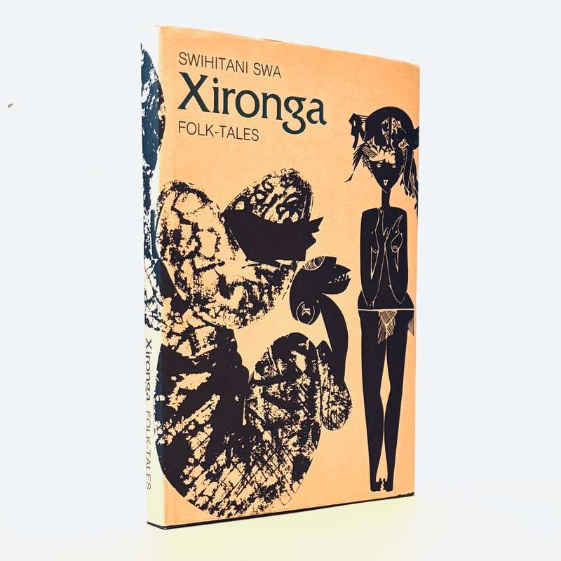 Xironga Folk-tales / Swihitani swa Xironga - Baumbach, E J M and Marivate, C T D
