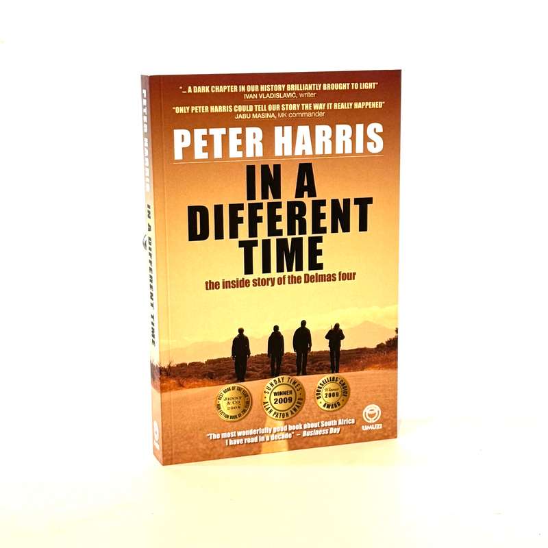 In a Different Time. Inside Story of the Delmas Four (Signed) - Harris, Peter