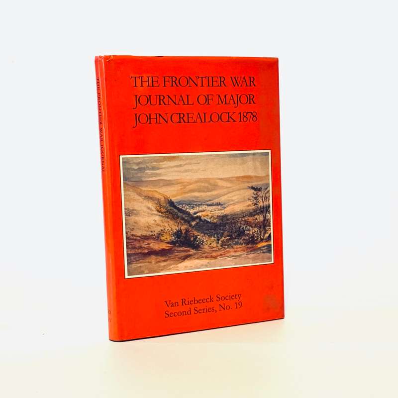 Frontier War Journal of Major John Crealock. 1878 - Hummel, chris (Ed)
