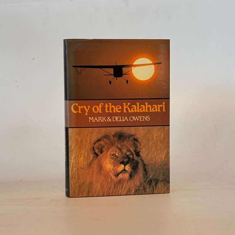 Cry of the Kalahari - Owens, Mark and Delia