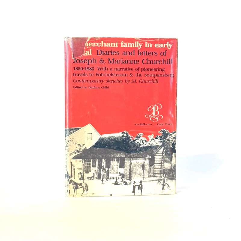 A Merchant Family in Early Natal. - Child, Daphne (ed)