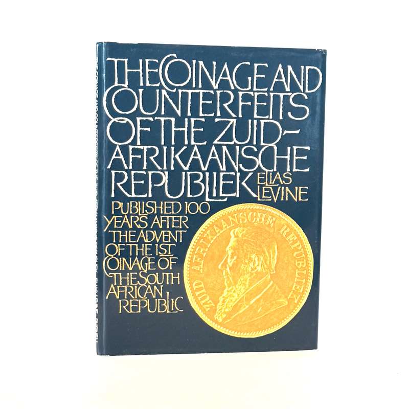 Coinage and Counterfeits of the Zuid-Afrikaansche Republiek (Signed) - Levine, Elias