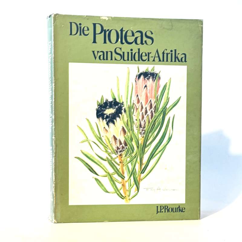Die Proteas van Suider-Afrika - Rourke, J.P.