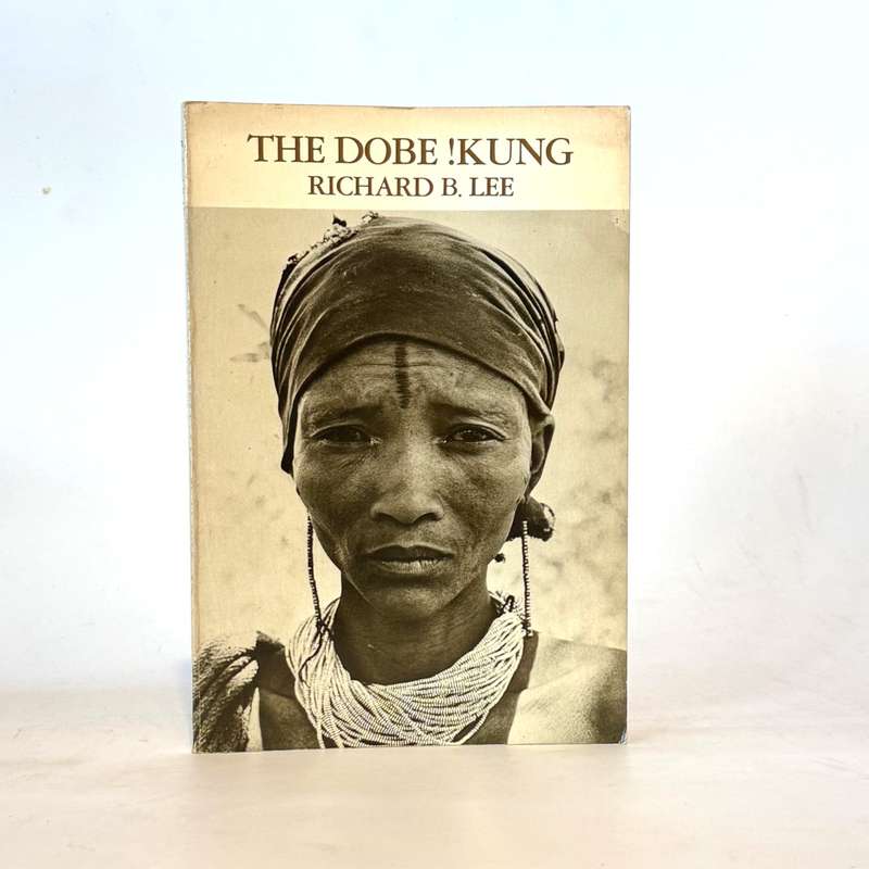 The Dobe !Kung - Lee, Richard B