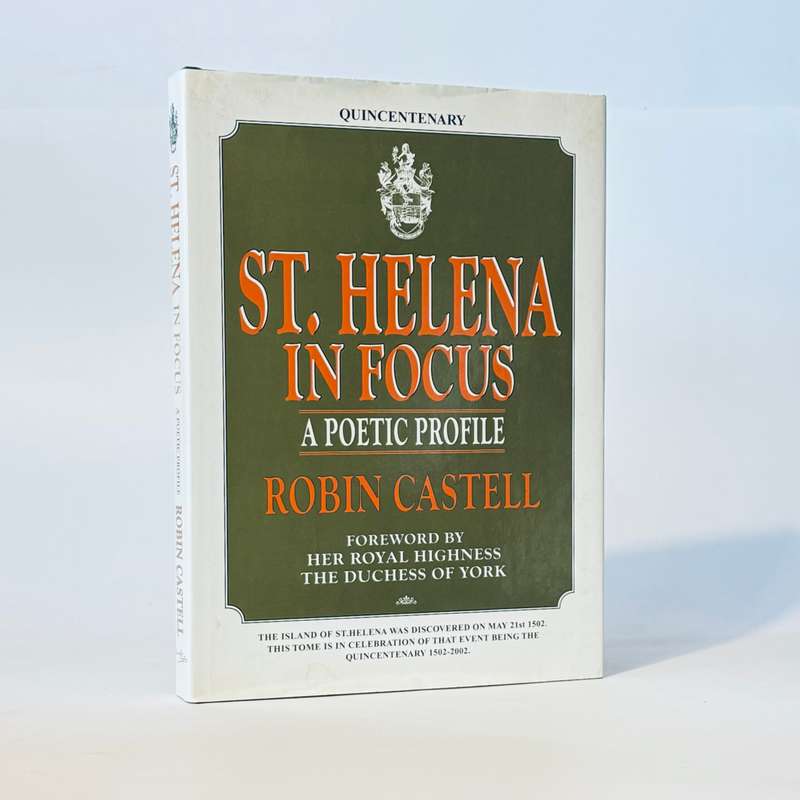 St. Helena in Focus. A Poetic Profile - Castell, Robin
