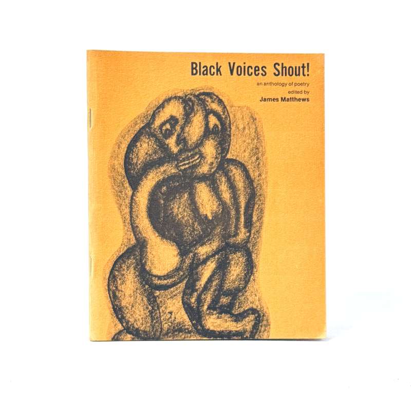 Black Voices Shout! An Anthology of Poetry (Signed) - Matthews, James (Ed)
