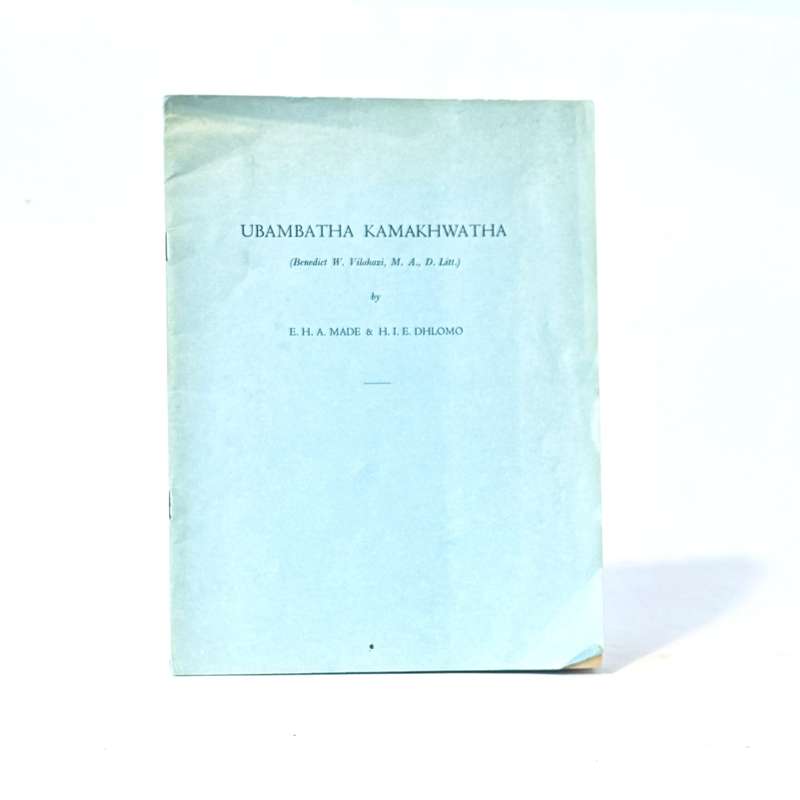 Ubambatha Kamakhwatha (Benedict W Vilakazi) - Made, E H A & Dhlomo, H I E