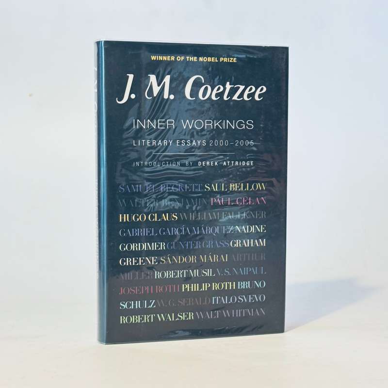 Inner Workings. Literary Essays 2000-2005 - Coetzee J M