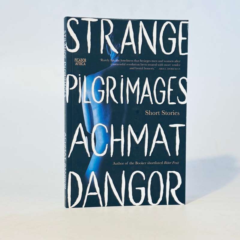 Strange Pilgrimages. (Signed) - Dangor, Achmat