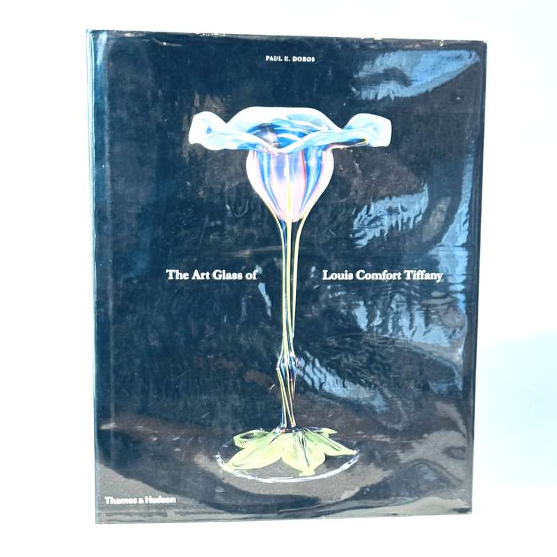 Art Glass of Louis Comfort Tiffany - Doros, Paul E