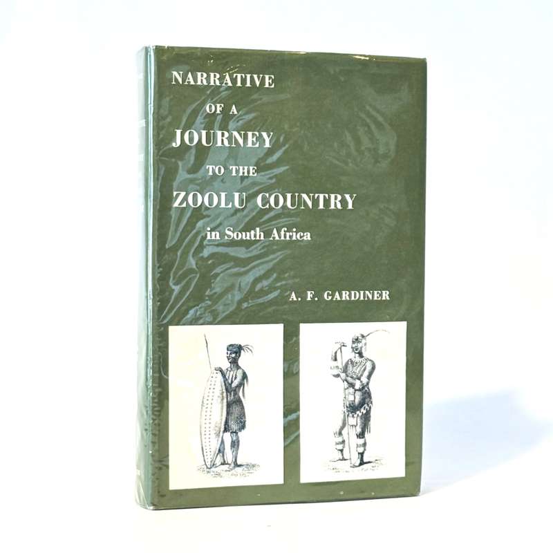 Narrative of a Journey to the Zoolu Country in South Africa - Gardiner, Allen F