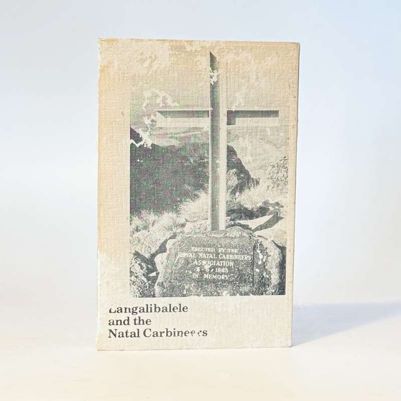 Langaliebalele and the Natal Carbineers - Pearse, R O; Clark, Dr J; Barnes, P R; Tatham, Mrs G (E...