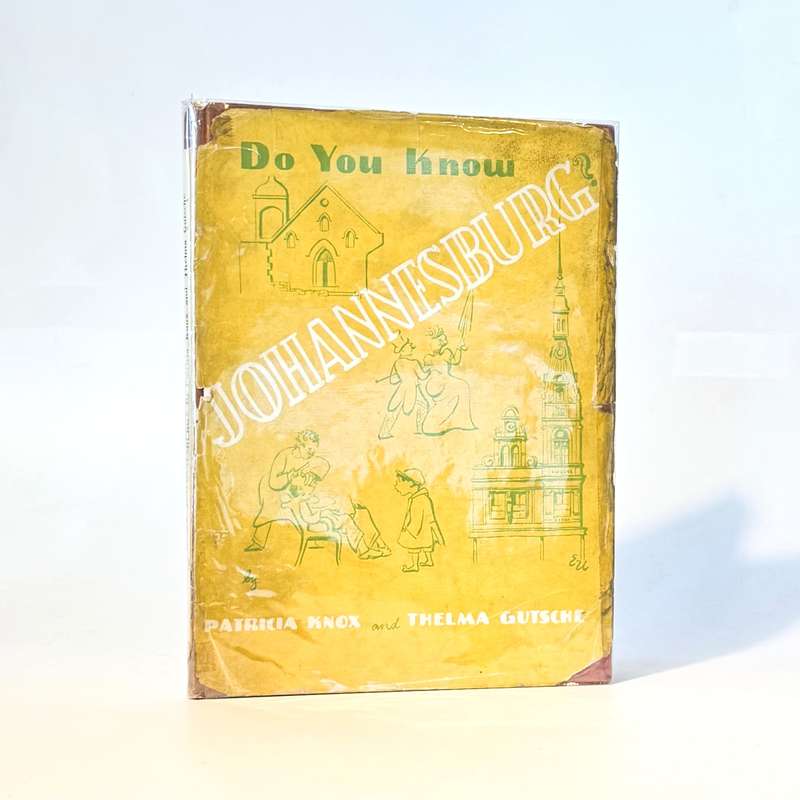 Do you know Johannesburg? - Knox, Patricia & Gutsche, Thelma