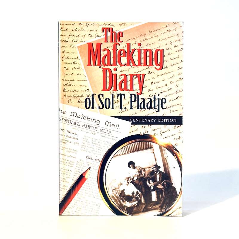 The Mafeking Diary of Sol T Plaatje - Comaroff, John; Willan, Brian; Molema, Solomon and Reed, An...
