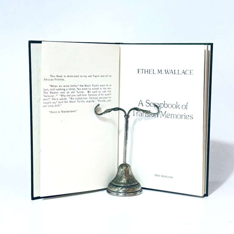 A Scrapbook of Transkei Memories - Wallace, Ethel M
