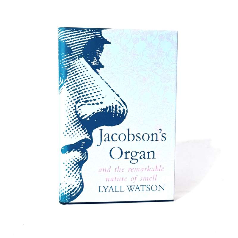 Jacobson's Organ and the Remarkable Nature of Smell - Watson, Lyall