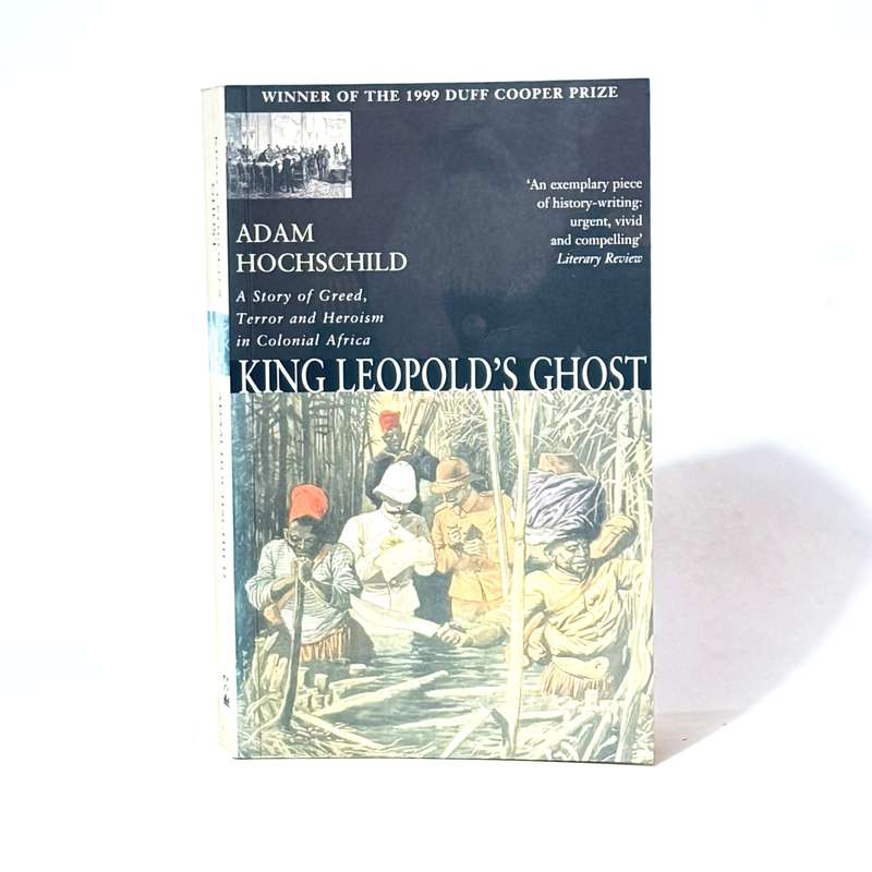 King Leopold's Ghost - Hochschild, Adam