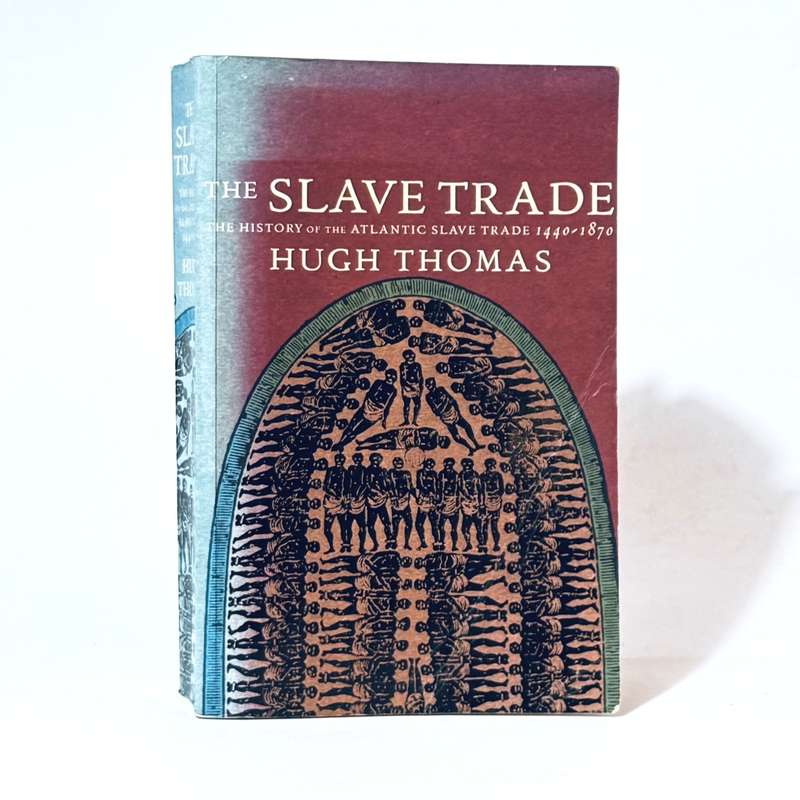 The Slave Trade. - Thomas, Hugh