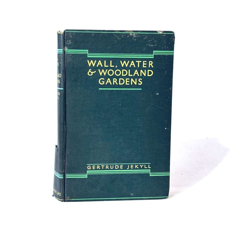 Wall, Water and Woodland Gardens. - Jekyll, Gertrude