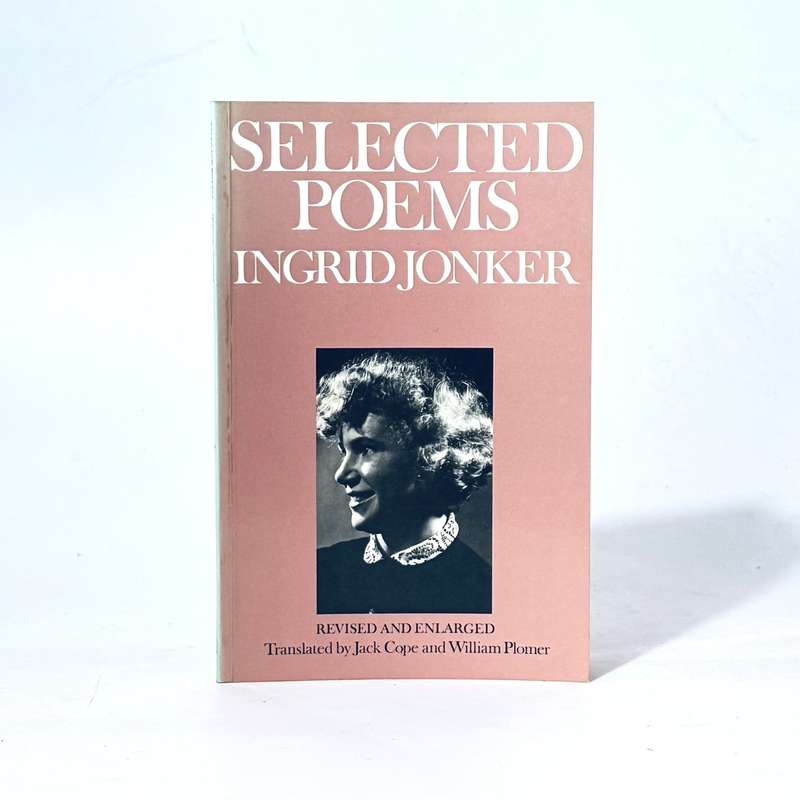 Selected Poems - Jonker, Ingrid. Cope, Jake & Plomer, William (Trans)