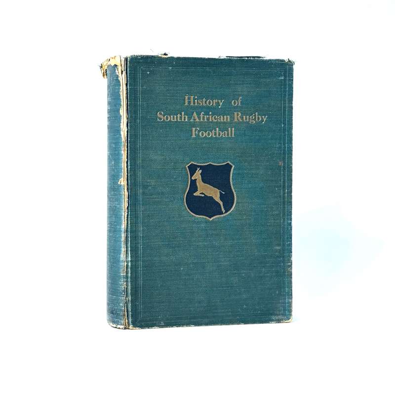The History of South African Rugby Football (1875 - 1932) - Ivor D Difford