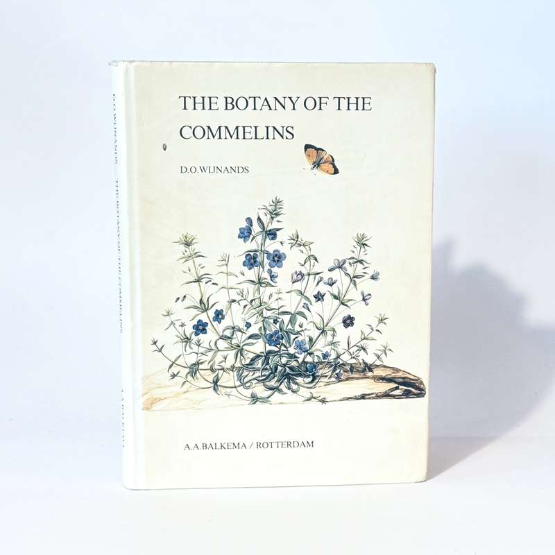Botany of the Commelins - Wijnands, D O