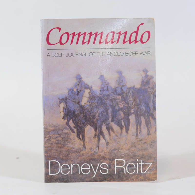 Commando. A Boer Journal of the Anglo-Boer War - Reitz, Deneys
