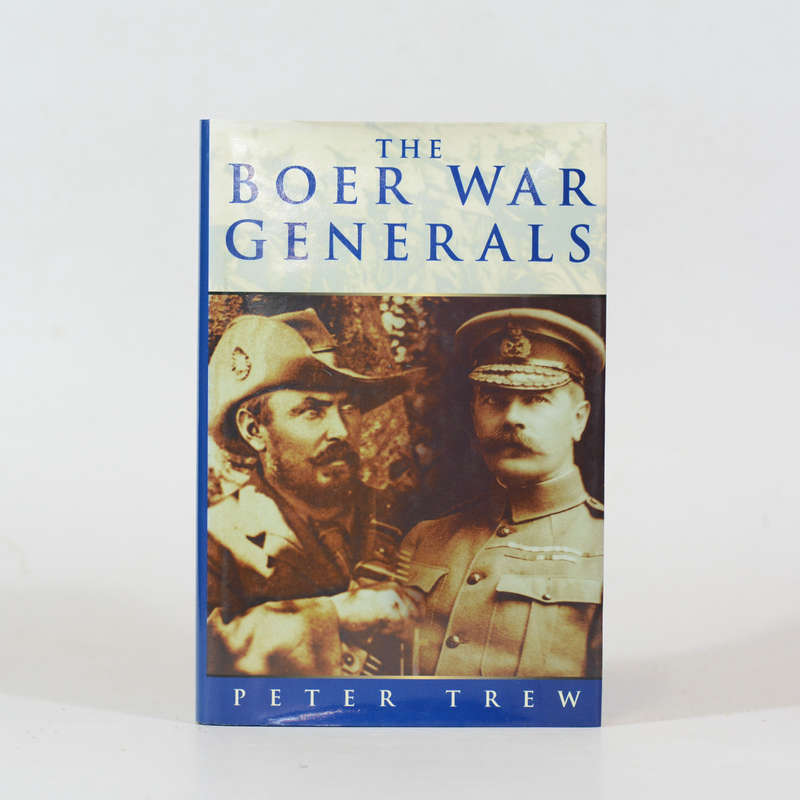 The Boer War Generals - Trew, Peter