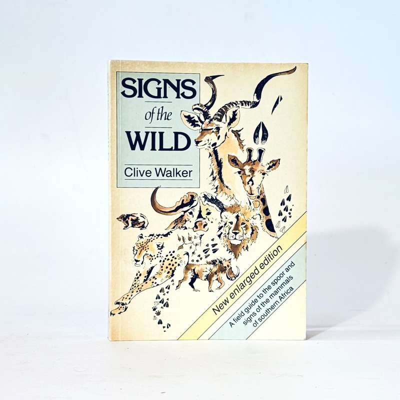 Signs of the Wild. - Walker, Clive