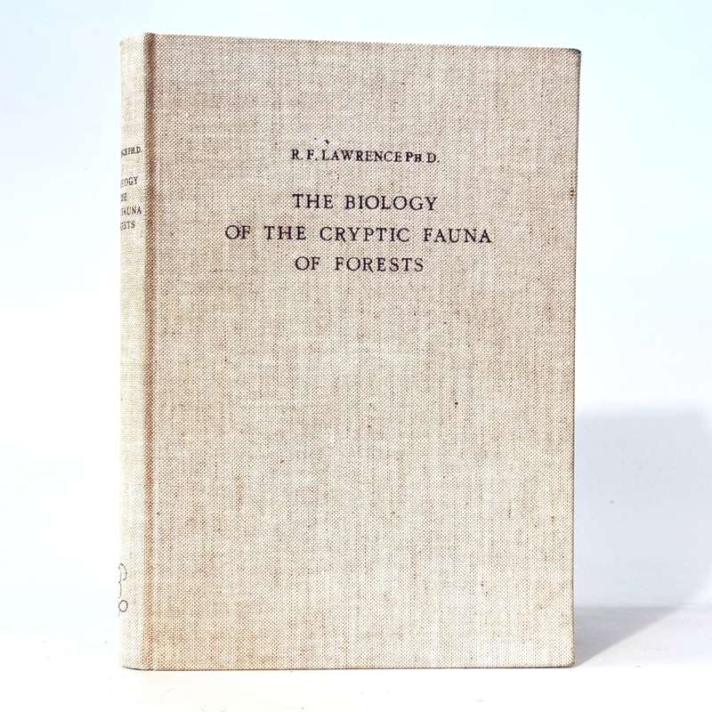 The Biology of the Cryptic Fauna of Forests. - Lawrence, R F