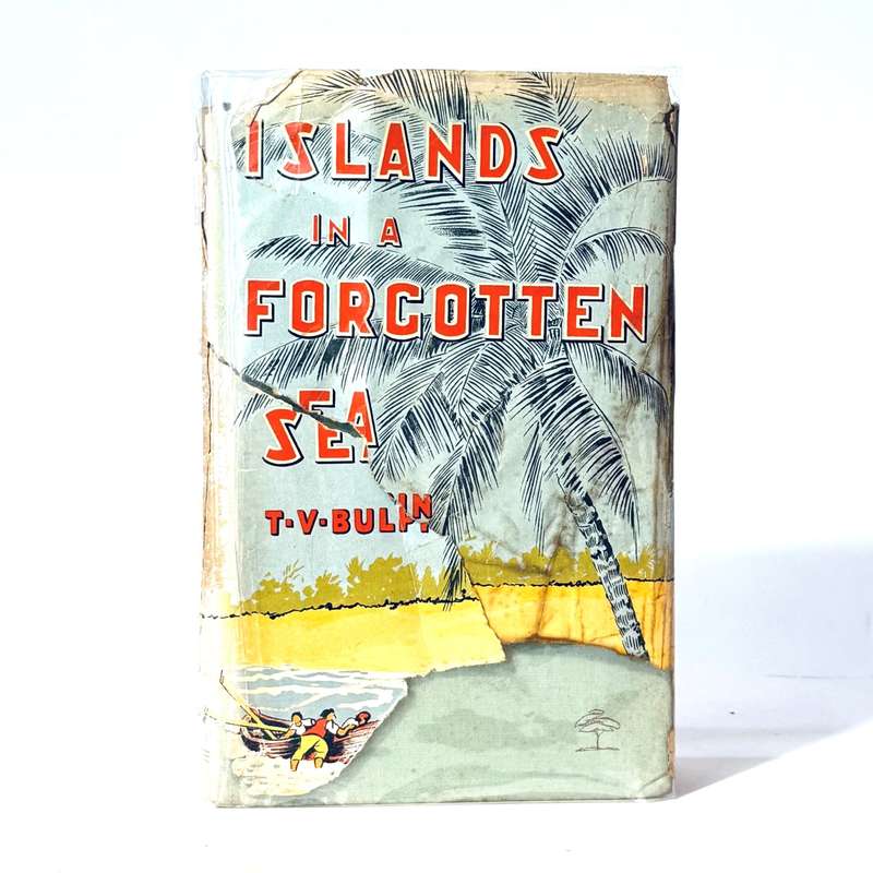 Islands in a Forgotten Sea. - T V Bulpin