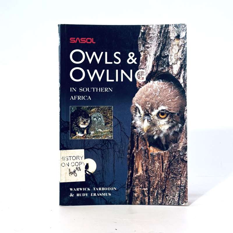 Sasol Owls & Owling in Southern Africa - Tarboton, Warwick & Erasmus, Rudy