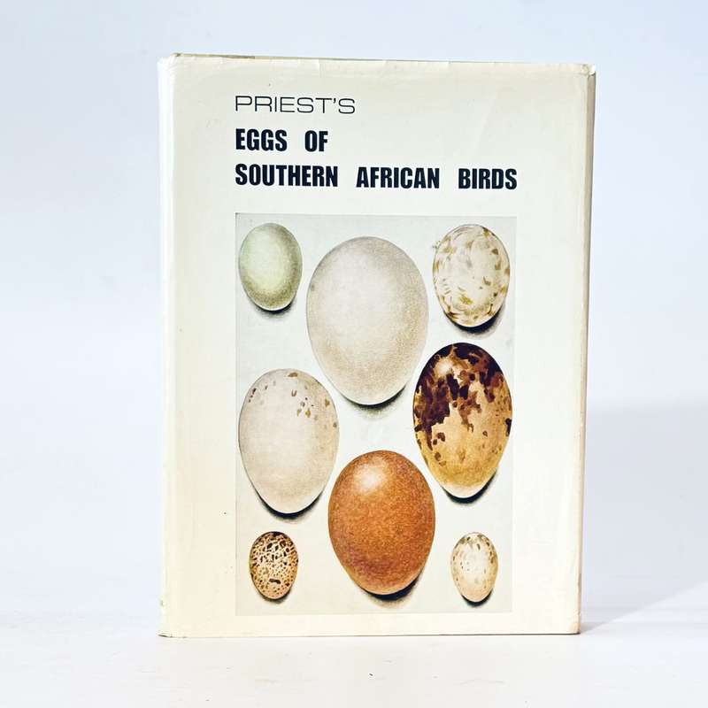 Priest's Eggs of Southern African Birds - Priest/Winterbottom, J M