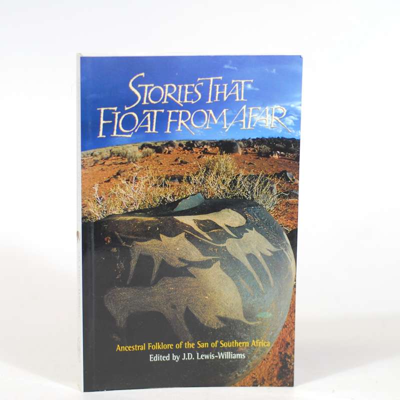 Stories that Float From Afar. - Lewis-Williams, J D (Ed)